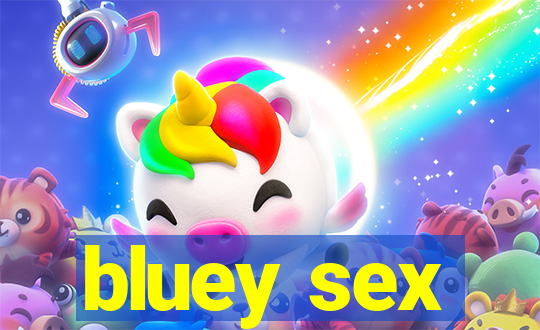 bluey sex